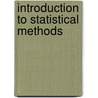 Introduction To Statistical Methods door Jagdish S. Rustagi