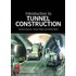 Introduction To Tunnel Construction