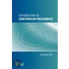 Introduction to Continuum Mechanics door Sudhakar Nair
