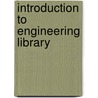 Introduction to Engineering Library door Paul H. Wright