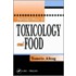 Introduction to Toxicology and Food