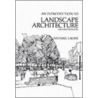 Introductory Landscape Architecture door Alex Laurie