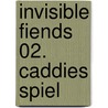 Invisible Fiends 02.  Caddies Spiel by Barry Hutchison
