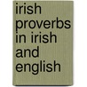 Irish Proverbs In Irish And English by Gabriel Rosenstock