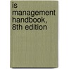 Is Management Handbook, 8th Edition door Topi Heikki