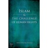 Islam & Challenge Of Human Rights C door Abdulaziz Abdulhussein Sachedina
