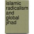 Islamic Radicalism And Global Jihad