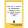 Issue Roll of Thomas de Brantingham door Thomas De Brantingham