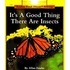 It's a Good Thing There Are Insects