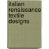 Italian Renaissance Textile Designs
