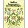 Italian Renaissance Textile Designs by Dolores Andrew
