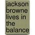 Jackson Browne Lives in the Balance