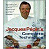 Jacques Pepin's Complete Techniques by Leon Perer