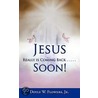 Jesus Really Is Coming Back...Soon! door Doyle W. Flowers Jr.