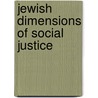 Jewish Dimensions of Social Justice door David Saperstein