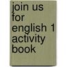 Join Us For English 1 Activity Book door Herbert Puchta