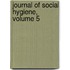 Journal of Social Hygiene, Volume 5