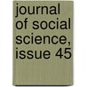 Journal of Social Science, Issue 45 door Isaac Franklin Russell
