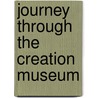 Journey Through the Creation Museum door Answers in Genesis