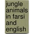 Jungle Animals In Farsi And English