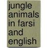 Jungle Animals In Farsi And English door Jo Lodge