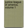 Justice League of America, Volume 1 by Gardner Fox