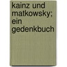 Kainz Und Matkowsky; Ein Gedenkbuch by Julius Bab