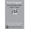 Karl Popper Formative Years 1902-45 by Malachi Haim Hacohen