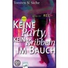 Keine Party, kein Kribbeln im Bauch by Torsten N. Siche