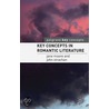 Key Concepts in Romantic Literature by John Strachan