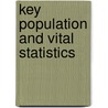Key Population And Vital Statistics door The Office for National Statistics