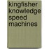 Kingfisher Knowledge Speed Machines