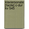 Klaviersonate [facile] C-dur Kv 545 door Wolfgang Amadeus Mozart