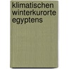 Klimatischen Winterkurorte Egyptens by Hermann Peters