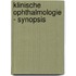 Klinische Ophthalmologie - Synopsis