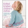 Knitted & Felted Children's Clothes by Zoe Halstead