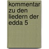 Kommentar zu den Liedern der Edda 5 door Klaus von See