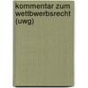 Kommentar Zum Wettbwerbsrecht (uwg) by Lutz Lehmler