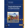 Konstruktionspraxis im Maschinenbau door Gerhard Hoenow