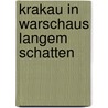 Krakau in Warschaus langem Schatten door Hanna Kozinska-Witt