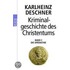 Kriminalgeschichte des Christentums