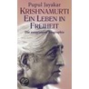 Krishnamurti. Ein Leben in Freiheit by Pupul Jayakar