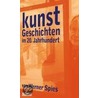 Kunstgeschichten im 20. Jahrhundert door Werner Spies