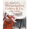 Köstliche Marmeladen, Gelees & Co. door Onbekend