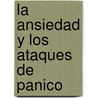 La Ansiedad y Los Ataques de Panico door Pablo Oberhofer