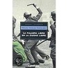 La Palabra Libre En La Ciudad Libre by Manuel Vázquez Montalbán