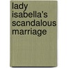 Lady Isabella's Scandalous Marriage door Jennifer Ashley