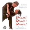 Lance Laguna's Dance! Dance! Dance! door Lance Laguna