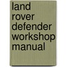 Land Rover Defender Workshop Manual door Rover Group Ltd