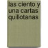 Las Ciento y Una Cartas Quillotanas